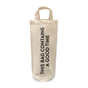 This bag contains a good time bottle bag