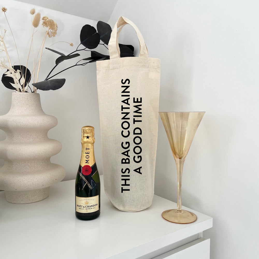 This bag contains a good time bottle bag