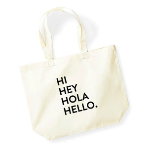 Hi Hey Hola Hello cotton tote bag