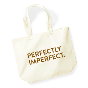 Perfectly imperfect tote bag