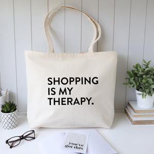 Shopping is my therapy tote bag