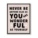 Neutral positivity print - You are wonderful