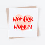 Wonder womum card for Mum