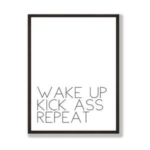 Wake up kick ass print