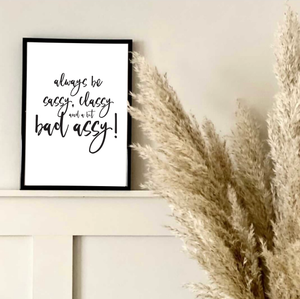 Sassy classy print