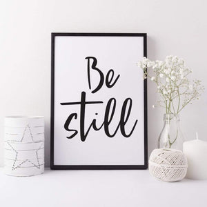 Be still print - Scandi art print - Hygge home decor - Bedroom wall art - Monochrome house decor - Living room art print - Be still art