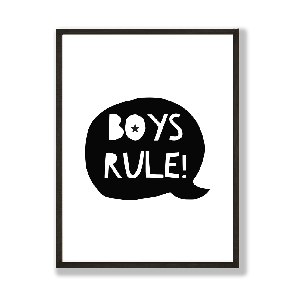 Boys rule monochrome art print