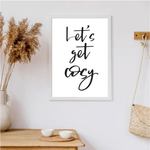 Lets Get Cosy print