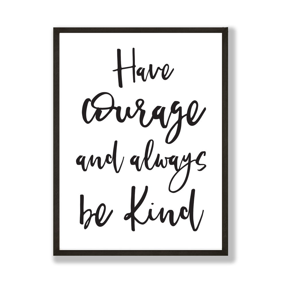 Have courage print