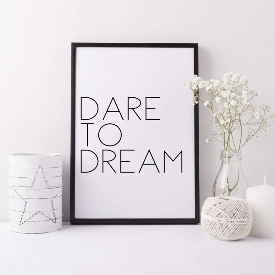 Dare to dream art print - Inspirational print - Modern art print - Monochrome dream art print - workplace wall art - Nursery decor