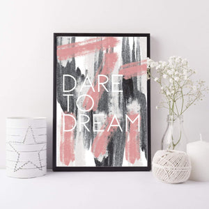 Dare to dream blush grey black paint print - Inspirational print - Modern art print - dream art print - workplace art - living room decor