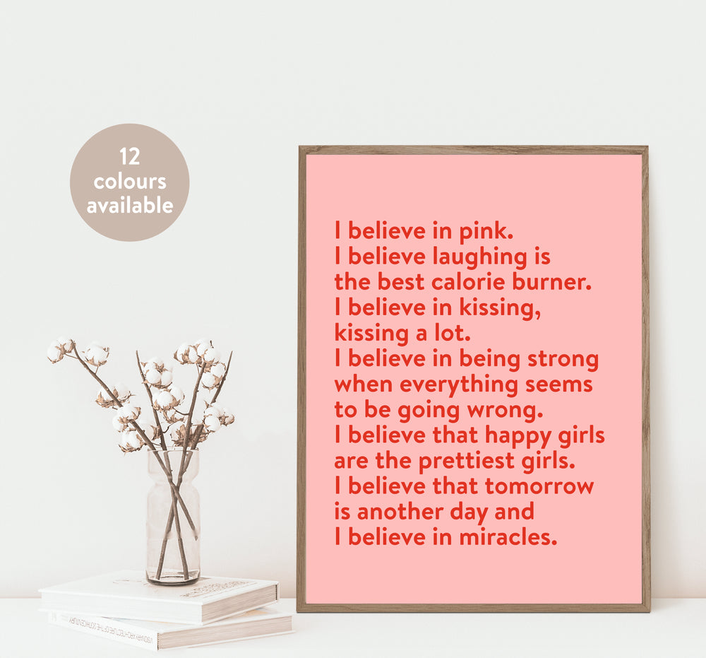 I Believe In Pink… Happy And Positive Girls Quote Print