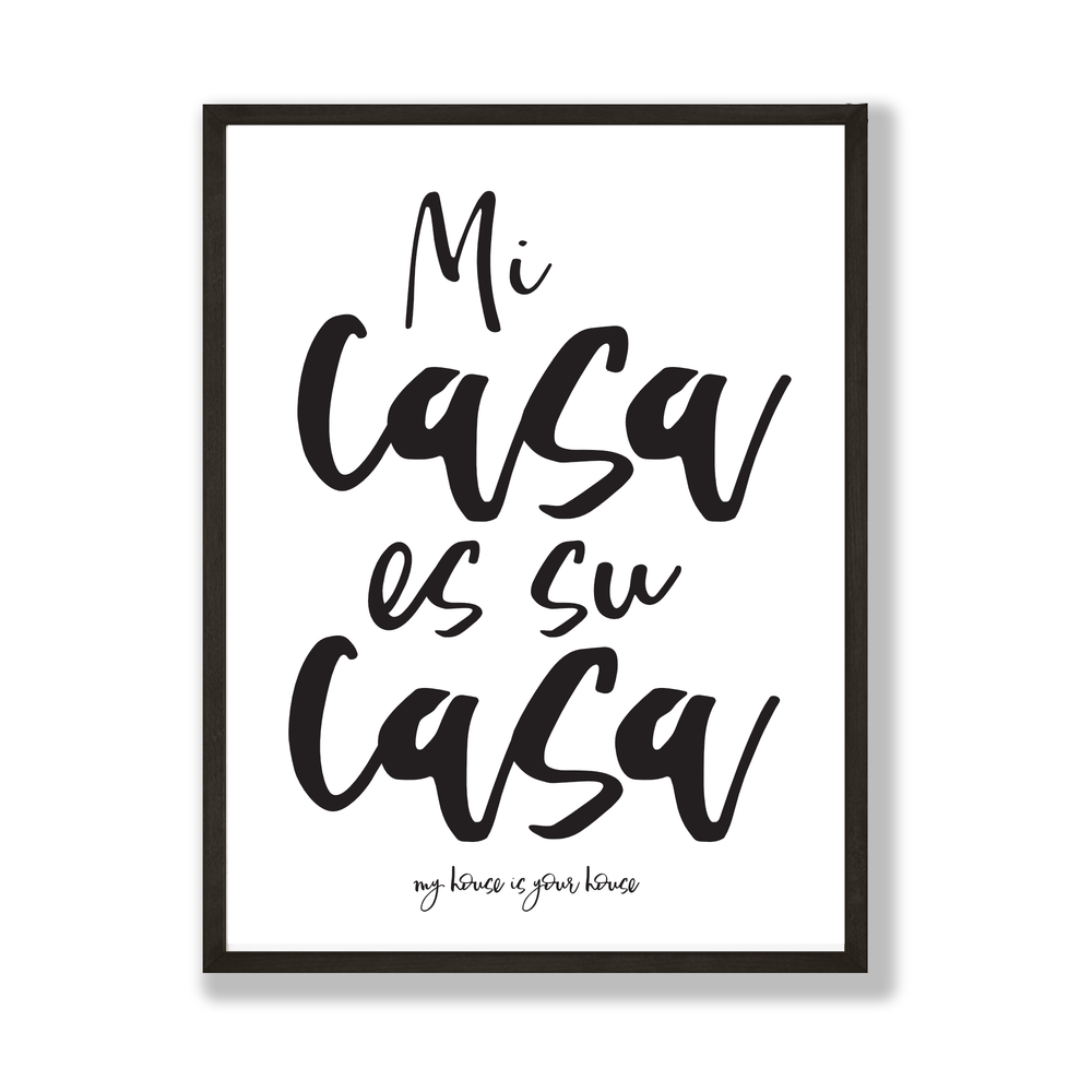 Mi casa es su casa art print