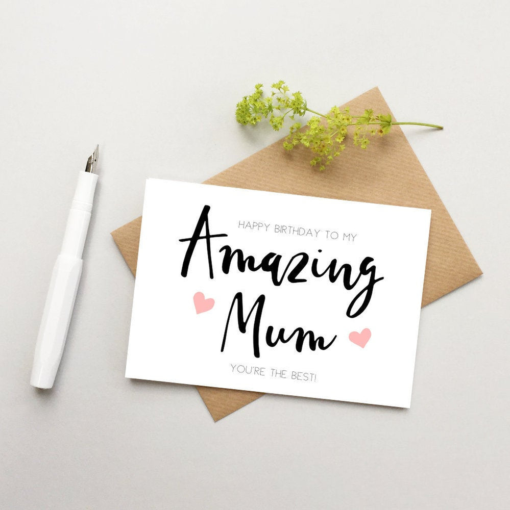Mum Birthday card - Mom Birthday Card - Card for Mum card - Birthday card for Mom - Amazing Mum card - Best Mum card