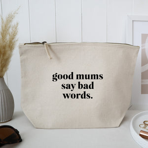 'Good mums say bad words' Toiletry bag / gift for Mums