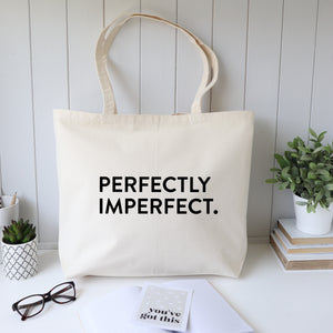 Perfectly imperfect tote bag