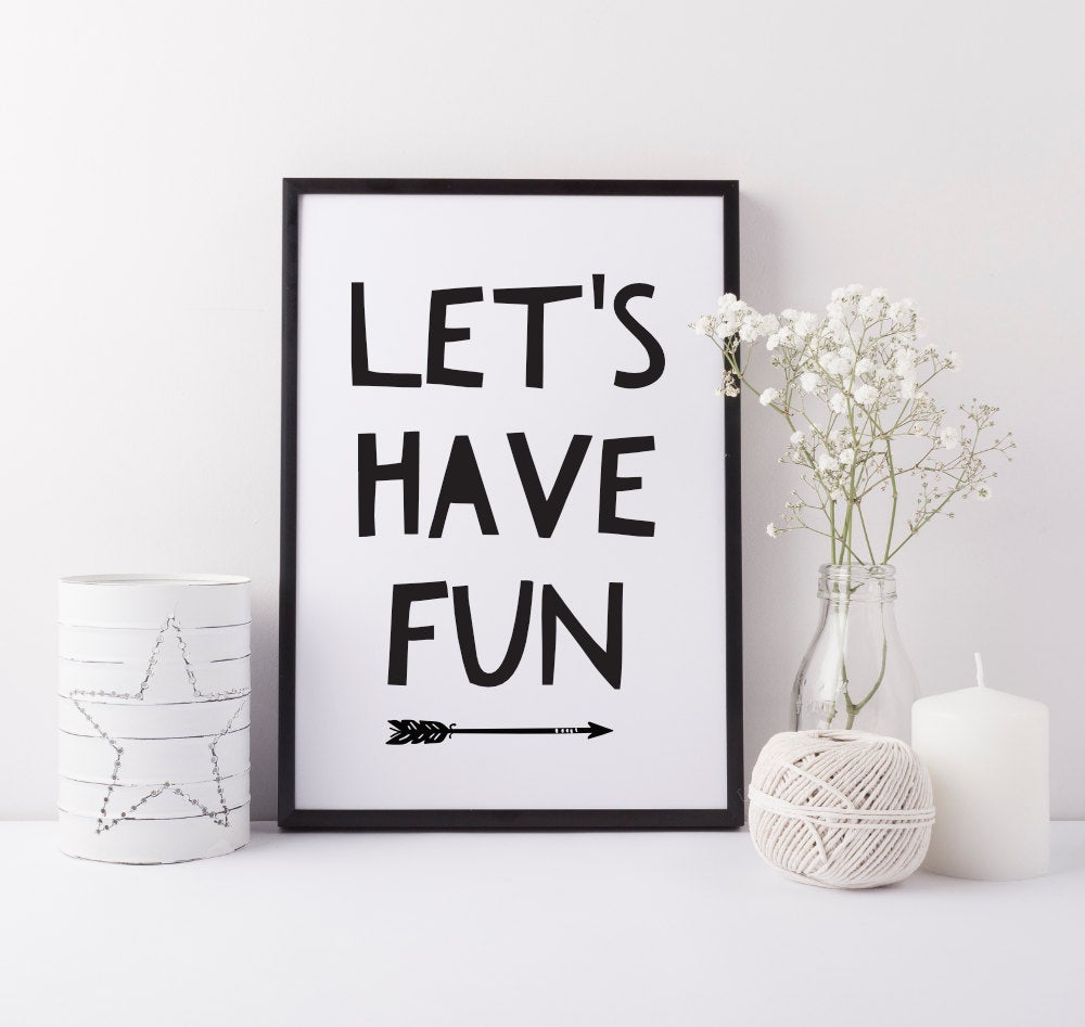 Playroom print - Have fun print - Boys girls art print - Nursery print - kids bedroom print - Fun bedroom art print - Gift for boys girls