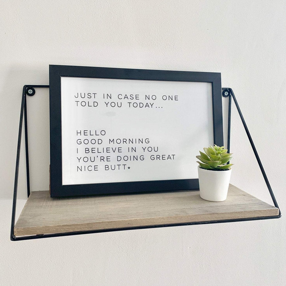 Quote print - Just in case no one told you print - funny quote print - inspirational print - Hallway print - Nice butt print