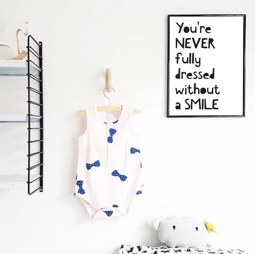 Never fully dressed without a smile art print