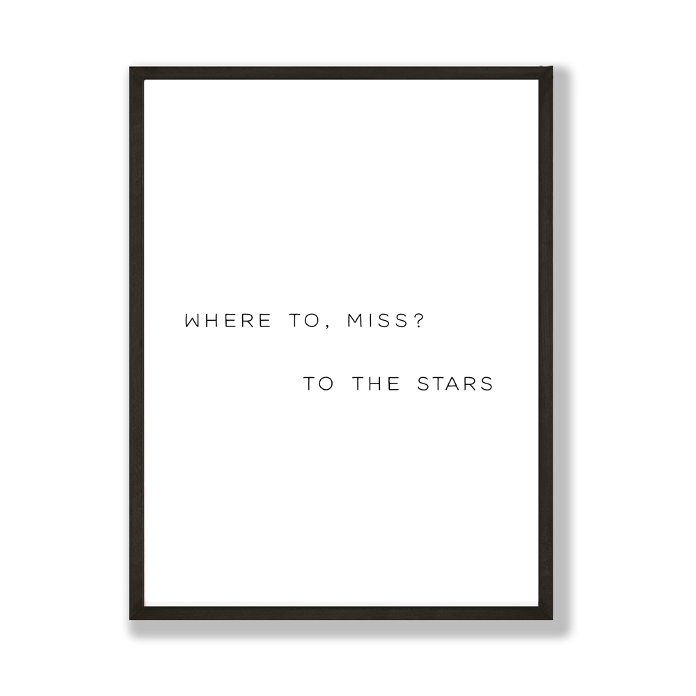 To the stars inspirational print