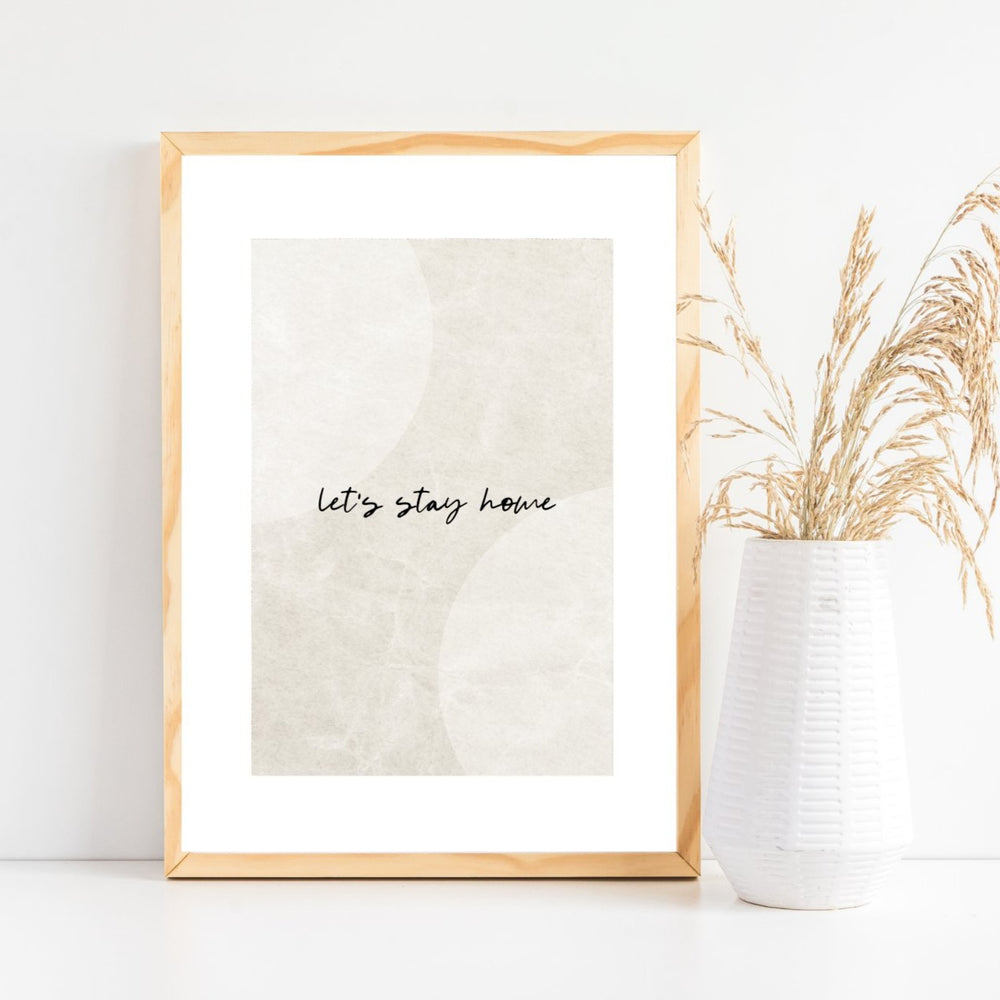 Let's stay home neutral print