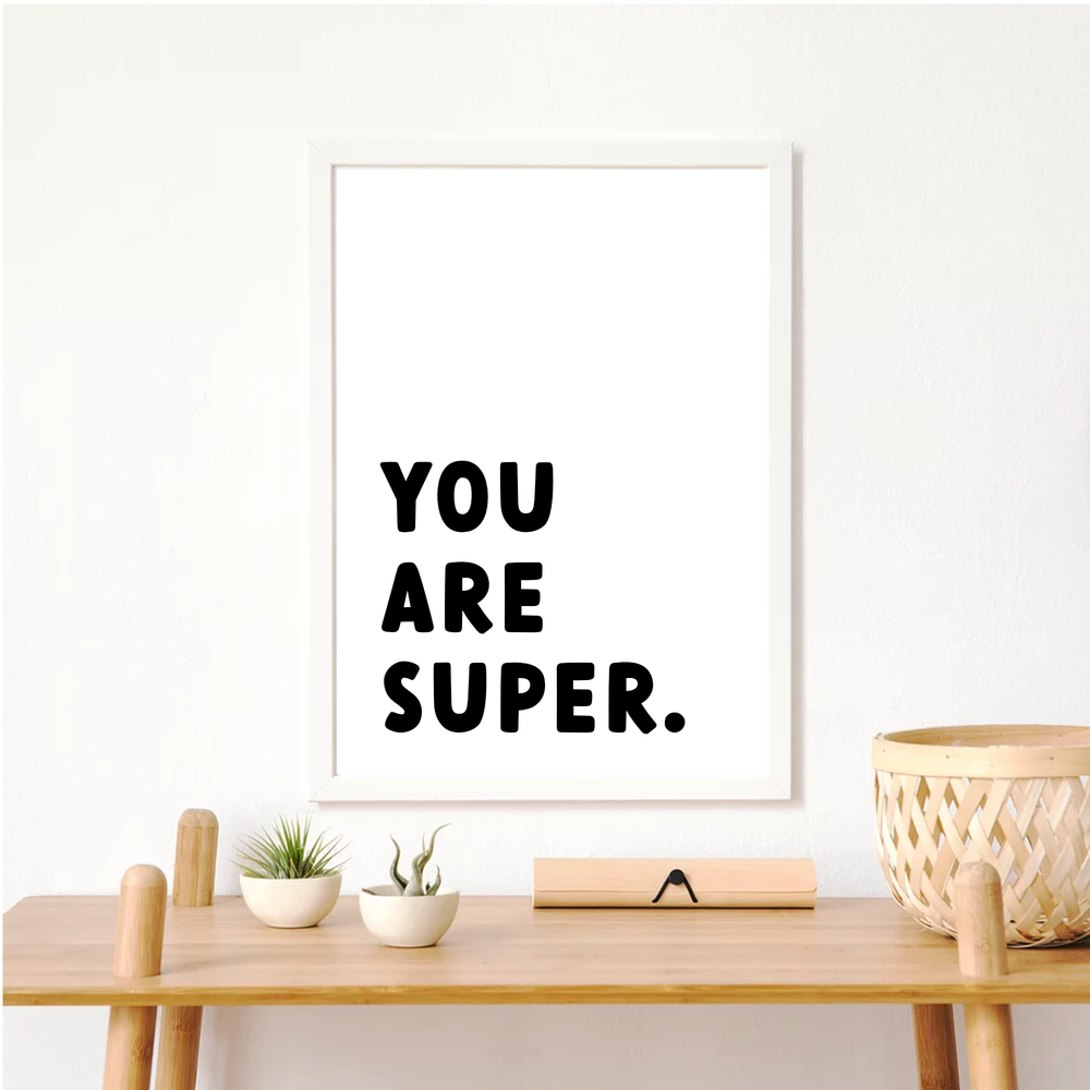 You are super kids positivity print