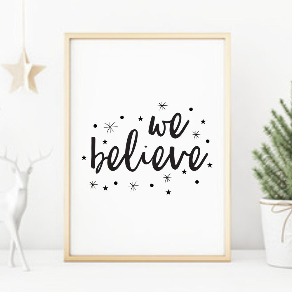 We believe Christmas print
