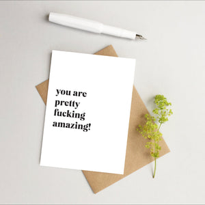 You&#39;re amazing card - Fucking amazing card - Well done card - Congratulations card - Passing exams card - New job card - birthday card